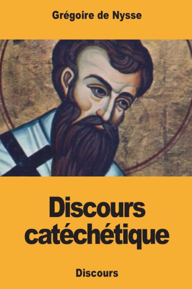 Discours catéchétique (French Edition) - 9781717570505