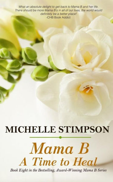 Mama B : A Time To Heal