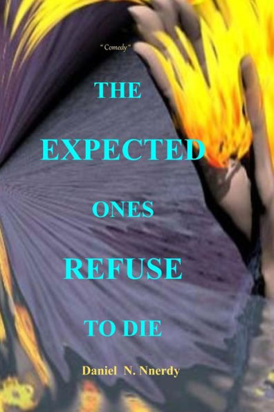 The Expected Ones Refuse To Die : Comedy