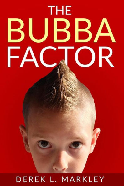 The Bubba Factor