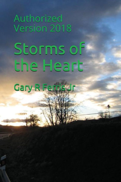 Storms Of The Heart : Authorized Version 2018