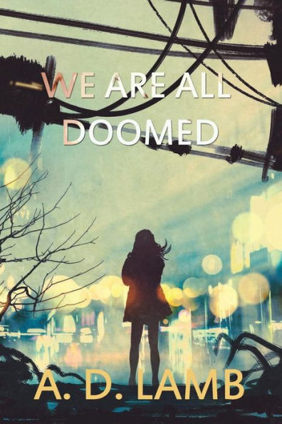 We'Re All Doomed : (Episode 3 Apparent Magnitude )