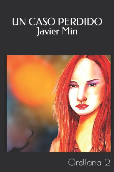 Un Caso Perdido : Detective Orellana