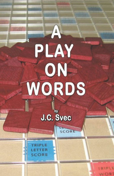 A Play On Words
