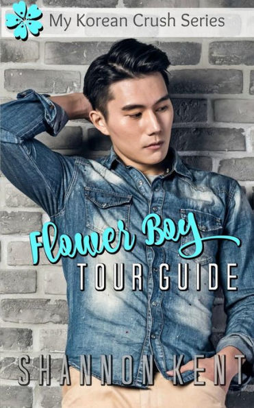 Flower Boy Tour Guide (My Korean Crush)