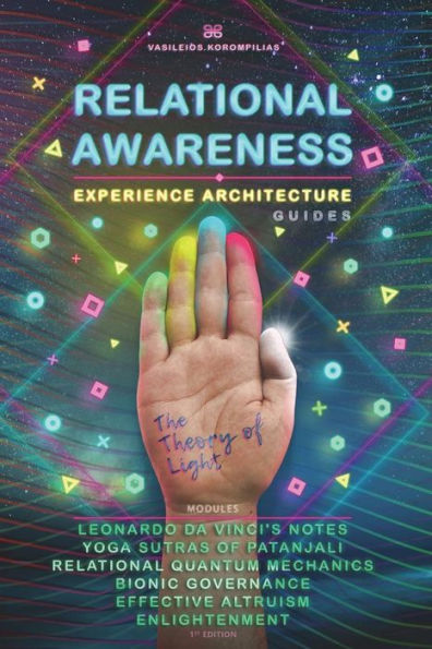 Relational Awareness : Experience Architecture Manuals | The Theory Of Light