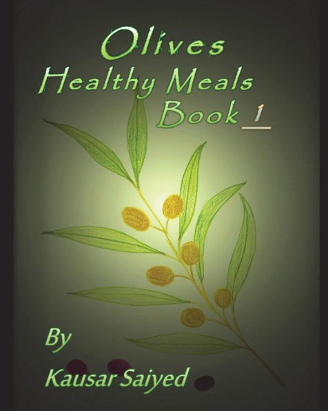 Olives : Healthy Meals