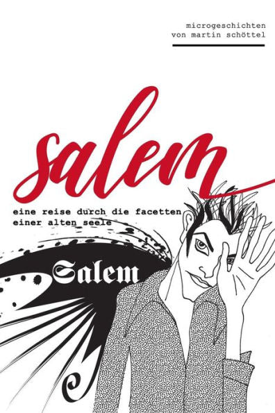 Salem : Eine Reise Durch Die Facetten Einer Alten Seele