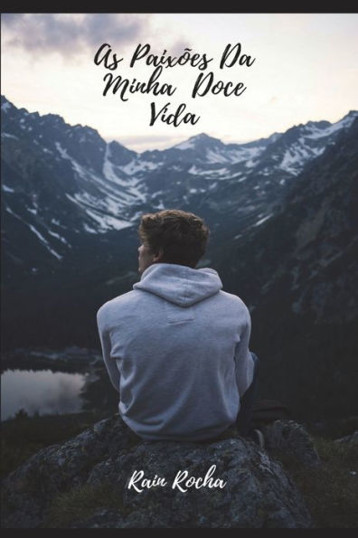 As Paix?es Da Minha Doce Vida (Portuguese Edition)