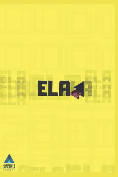 ELA (Portuguese Edition) - 9781717767998