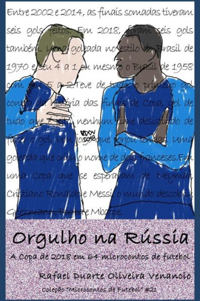 Orgulho Na Rússia : A Copa De 2018 Em 64 Microcontos De Futebol