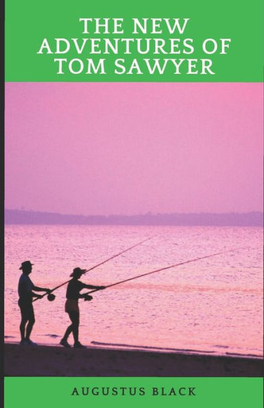 The New Adventures Of Tom Sawyer