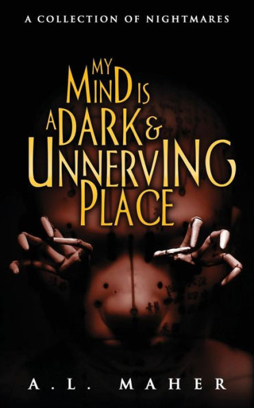 My Mind Is A Dark And Unnerving Place
