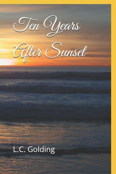 Ten Years After Sunset
