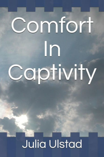 Comfort In Captivity