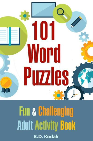 101 Word Puzzles: Fun & Challenging Adult Activity Book