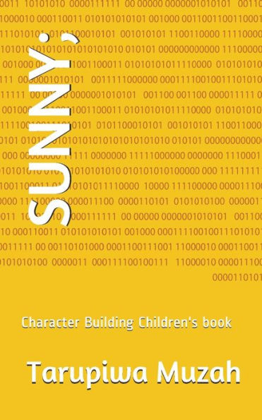 Sunny; : Character Building Children's Book
