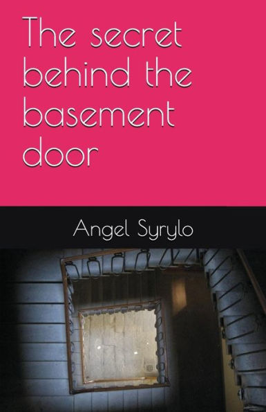 The Secret Behind The Basement Door
