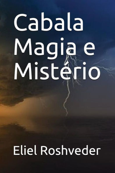 Cabala Magia e Mist?rio (Portuguese Edition)