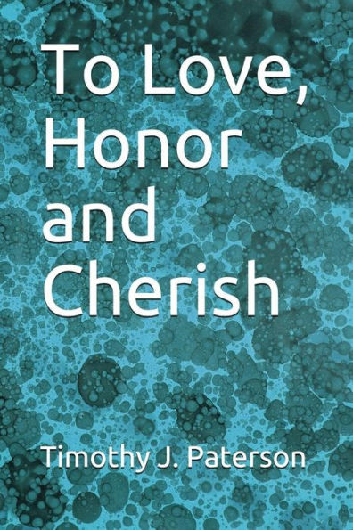 To Love, Honor And Cherish