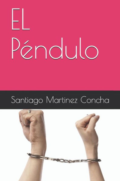 EL Pendulo (Spanish Edition)
