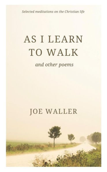 As I Learn to Walk
