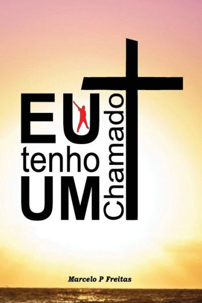 Eu tenho um chamado (Portuguese Edition)