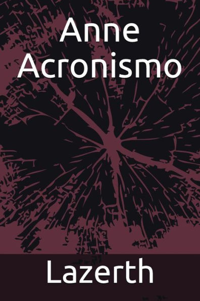 Anne Acronismo (Spanish Edition)