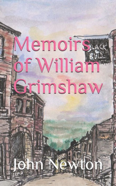 Memoirs Of The Life Of William Grimshaw