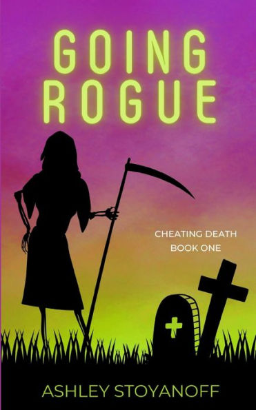 Going Rogue (Cheating Death)