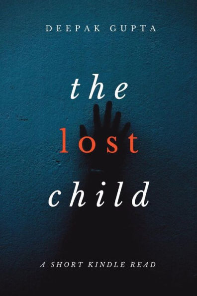 The Lost Child : The Gripping Mystery Thriller