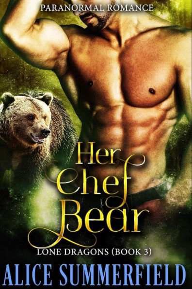 Her Chef Bear: A Paranormal Romance (Lone Dragons)