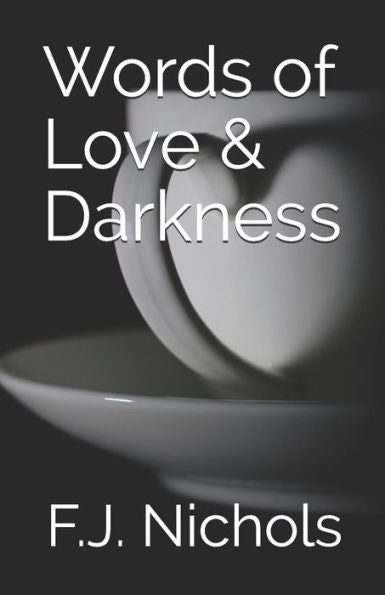 Words Of Love & Darkness