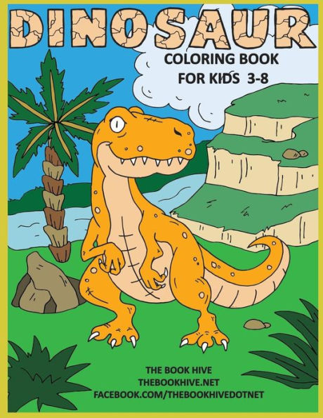 Dinosaur Coloring: Children Activity Dinosaur Coloring Books for Kids 3-8 Boys Girls & Toddlers (Relaxation Coloring Dinosaur Books for Kids 3-8)