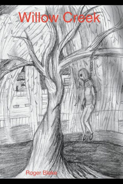 Willow Creek - 9781717950611