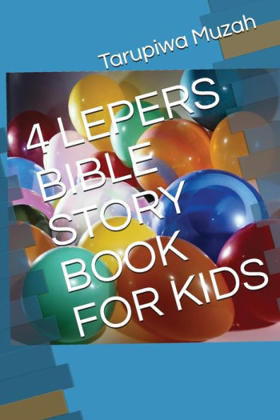 4 LEPERS BIBLE STORY BOOK FOR KIDS