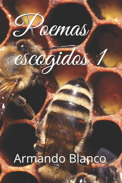 Poemas Escogidos 1 : Poemas