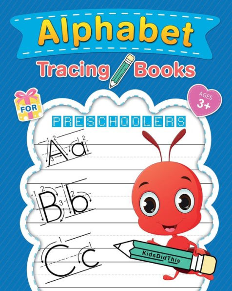 Alphabet Tracing Books for Preschoolers: Letter Tracing Book for Kids Ages 3-5 (Handwriting Practice For Kids)