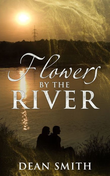 Flowers By The River