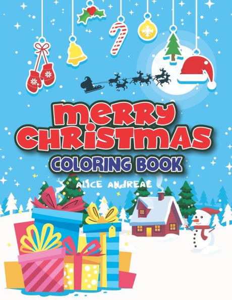 Merry Christmas Coloring Book: Coloring And Activity Books For Kids Ages 4-8