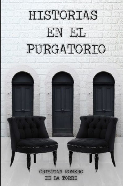 HISTORIAS EN EL PURGATORIO. (Spanish Edition)