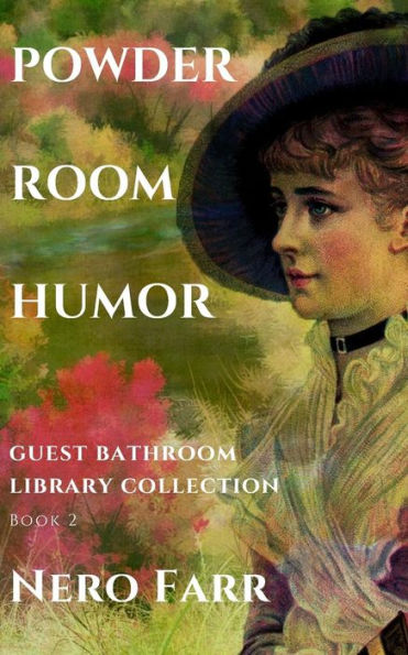 Powder Room Humor : Guest Bathroom Library Collection - 9781718025042