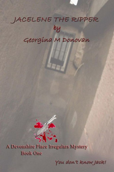 Jacelene The Ripper: A Devonshire Place Irregulars Mystery Book One