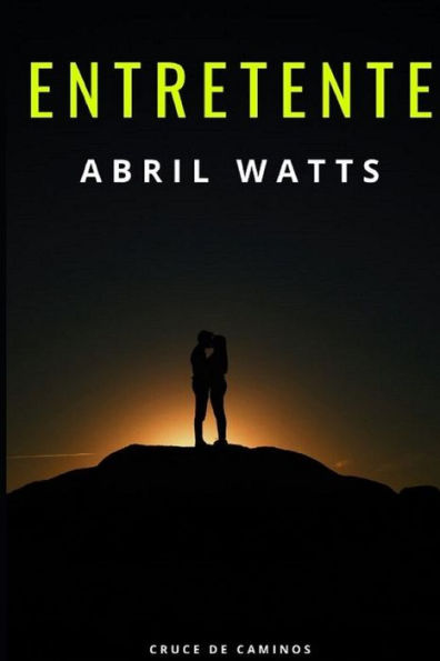Entretente (Spanish Edition)