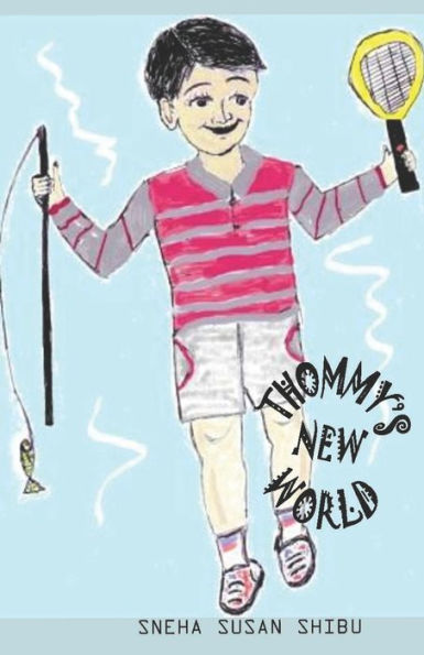 Thommy's New World : A Short Provincial Holiday