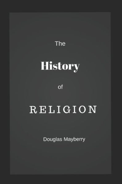 The History Of Religion: A Graphic Guide