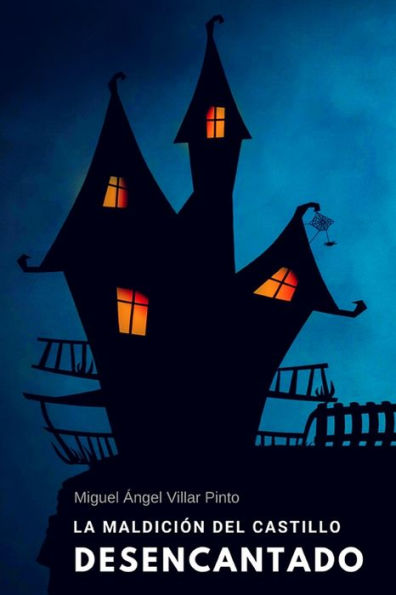 La maldición del castillo desencantado (Libros infantiles (a partir de 8 años)) (Spanish Edition)