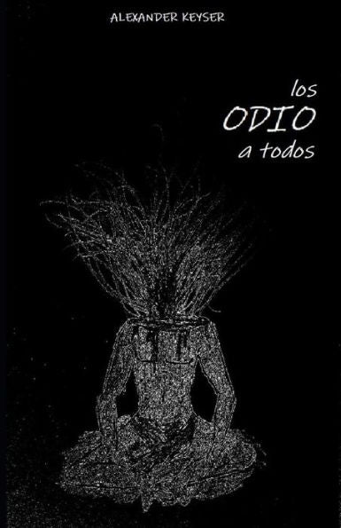Los Odio A Todos