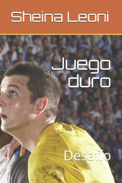 Juego duro: Desafío (Spanish Edition)