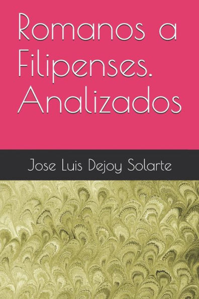 Romanos A Filipenses. Analizados